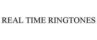 REAL TIME RINGTONES