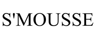 S'MOUSSE
