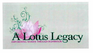 A LOTUS LEGACY EMPOWERING WOMEN THROUGH INSPIRATION