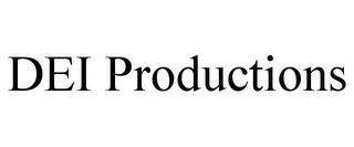 DEI PRODUCTIONS