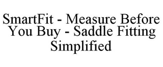 SMARTFIT - MEASURE BEFORE YOU BUY - SADDLE FITTING SIMPLIFIED