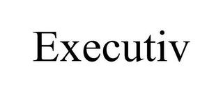 EXECUTIV