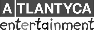 ATLANTYCA ENTERTAINMENT