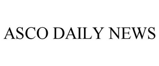 ASCO DAILY NEWS