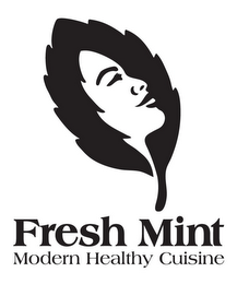 FRESH MINT MODERN HEALTHY CUISINE