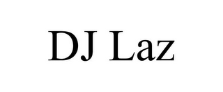 DJ LAZ