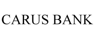 CARUS BANK