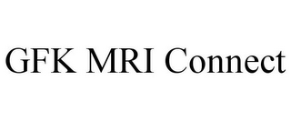 GFK MRI CONNECT