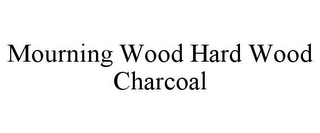 MOURNING WOOD HARD WOOD CHARCOAL