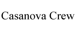 CASANOVA CREW