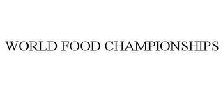 WORLD FOOD CHAMPIONSHIPS