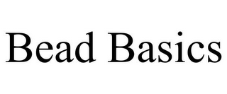 BEAD BASICS