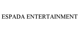 ESPADA ENTERTAINMENT