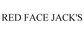 RED FACE JACK'S