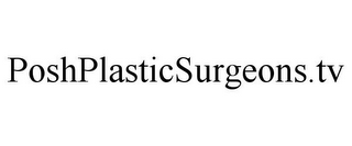 POSHPLASTICSURGEONS.TV