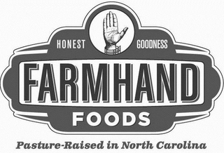 FARMHAND FOODS HONEST GOODNESS PASTURE-RAISED IN NORTH CAROLINA