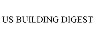 US BUILDING DIGEST