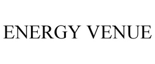 ENERGY VENUE