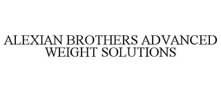 ALEXIAN BROTHERS ADVANCED WEIGHT SOLUTIONS