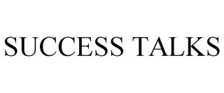 SUCCESS TALKS