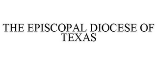 THE EPISCOPAL DIOCESE OF TEXAS