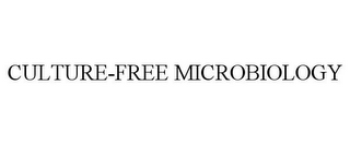 CULTURE-FREE MICROBIOLOGY