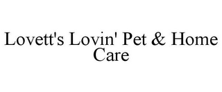 LOVETT'S LOVIN' PET & HOME CARE