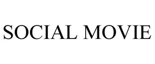 SOCIAL MOVIE
