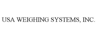 USA WEIGHING SYSTEMS, INC.