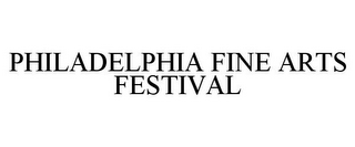 PHILADELPHIA FINE ARTS FESTIVAL