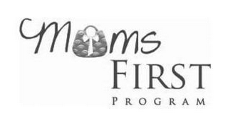 MOMS FIRST PROGRAM