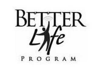 BETTER LIFE PROGRAM