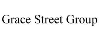 GRACE STREET GROUP