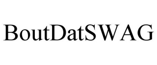 BOUTDATSWAG