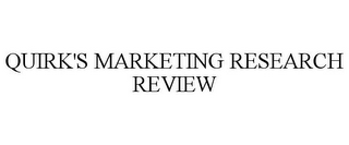 QUIRK'S MARKETING RESEARCH REVIEW