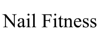 NAIL FITNESS