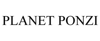 PLANET PONZI