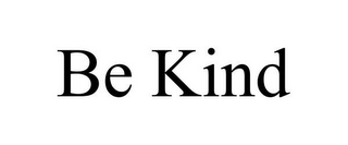 BE KIND