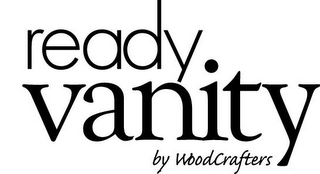 READY VANITY BY WOODCRAFTERS