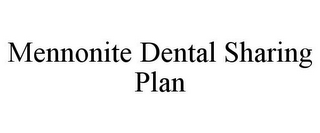 MENNONITE DENTAL SHARING PLAN