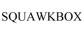 SQUAWKBOX