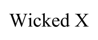 WICKED X