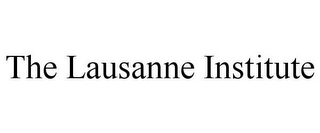 THE LAUSANNE INSTITUTE