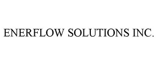 ENERFLOW SOLUTIONS INC.