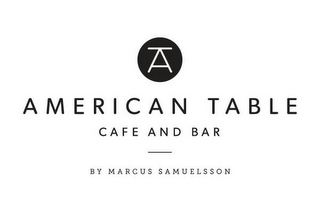 A AMERICAN TABLE CAFE AND BAR BY MARCUS SAMUELSSON