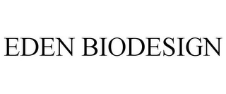 EDEN BIODESIGN