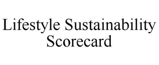 LIFESTYLE SUSTAINABILITY SCORECARD