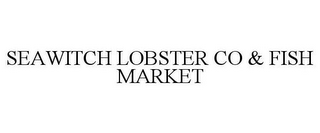 SEAWITCH LOBSTER CO & FISH MARKET