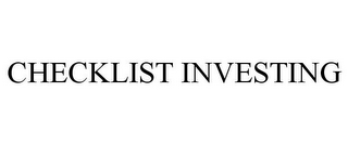 CHECKLIST INVESTING