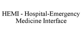 HEMI - HOSPITAL-EMERGENCY MEDICINE INTERFACE